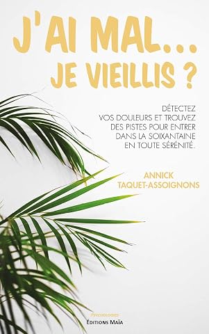 Couverture de « J'ai mal… je vieillis ? »